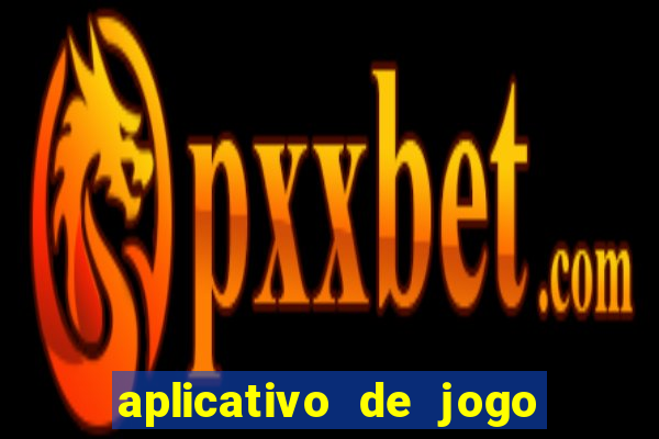 aplicativo de jogo que ganha dinheiro de verdade no pix